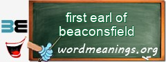 WordMeaning blackboard for first earl of beaconsfield